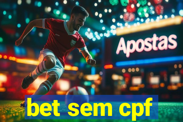 bet sem cpf